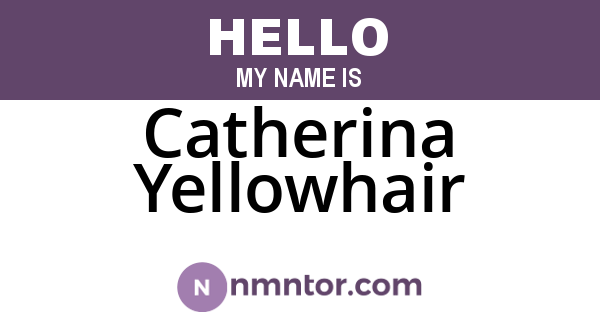 Catherina Yellowhair