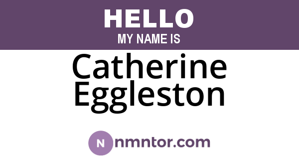 Catherine Eggleston