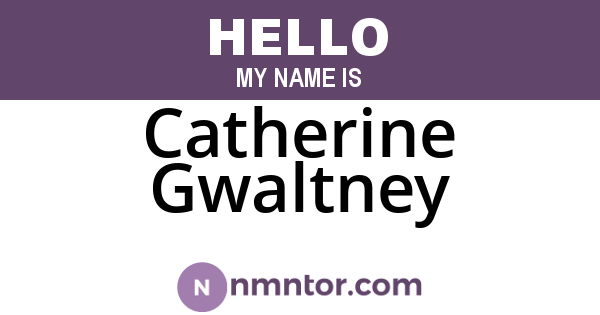 Catherine Gwaltney
