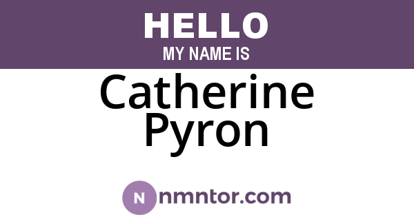 Catherine Pyron