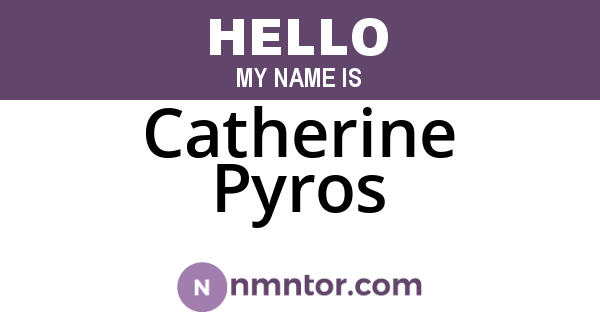 Catherine Pyros