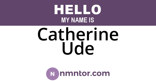 Catherine Ude