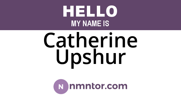 Catherine Upshur
