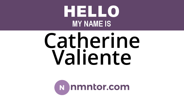 Catherine Valiente