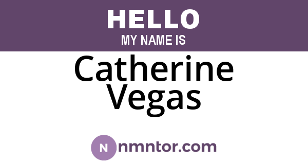 Catherine Vegas