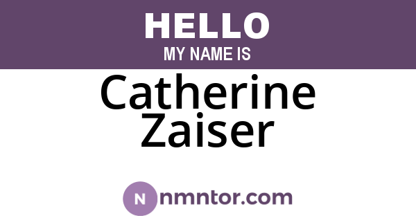 Catherine Zaiser
