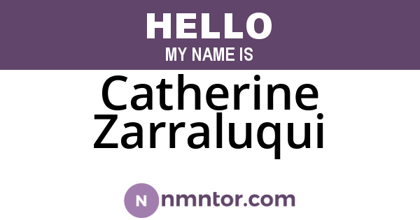 Catherine Zarraluqui