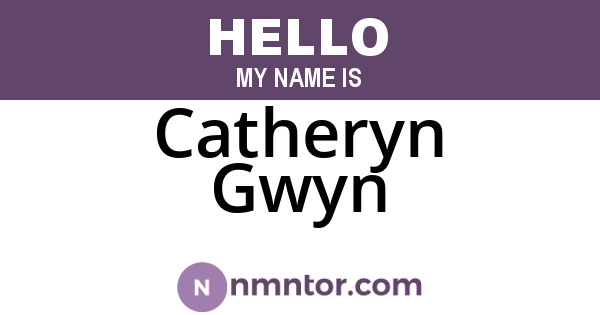 Catheryn Gwyn
