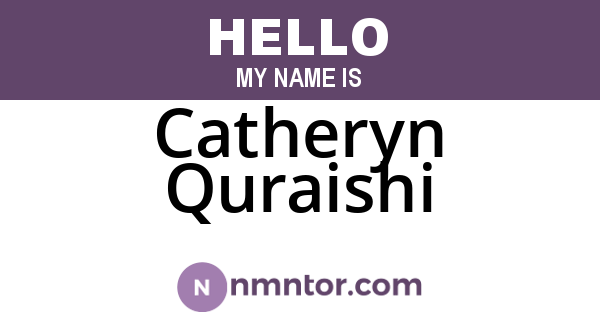 Catheryn Quraishi