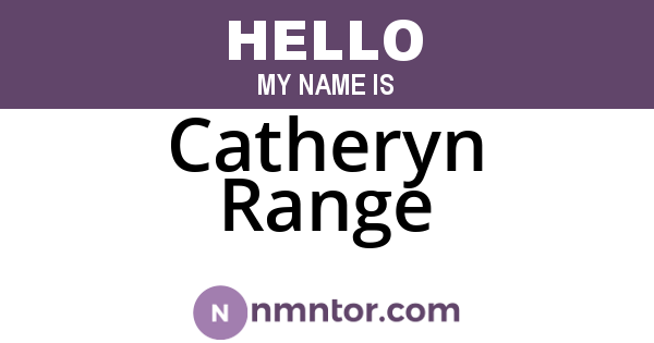 Catheryn Range