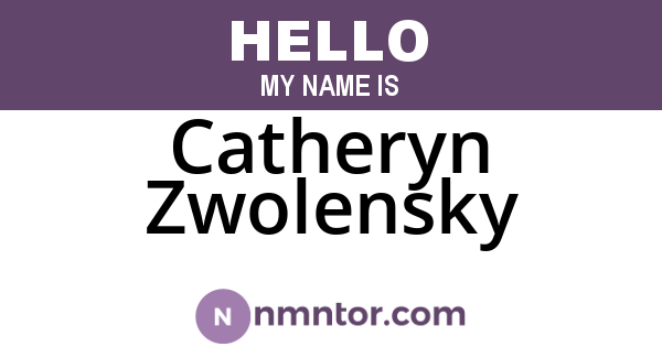 Catheryn Zwolensky