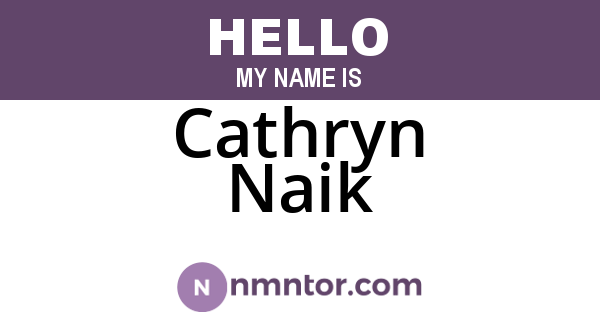 Cathryn Naik