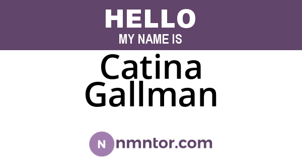 Catina Gallman