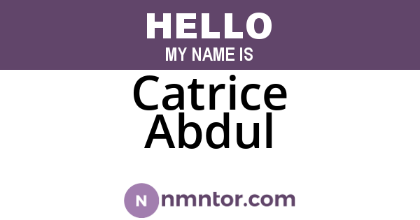 Catrice Abdul