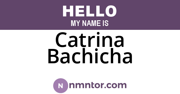 Catrina Bachicha
