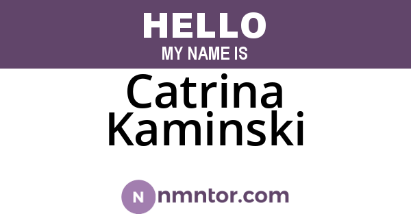 Catrina Kaminski