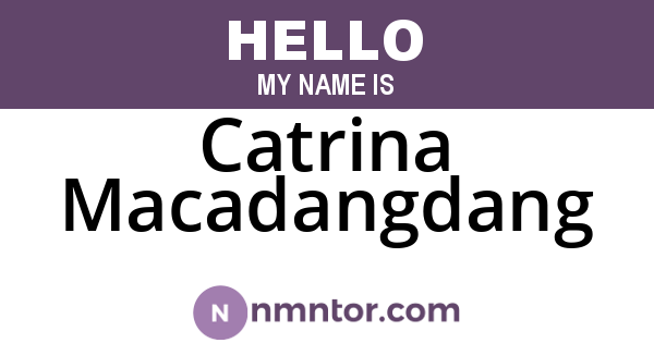 Catrina Macadangdang