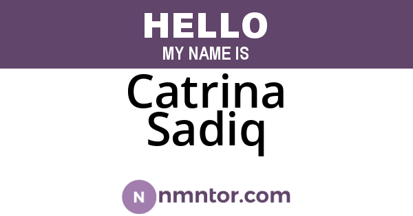 Catrina Sadiq
