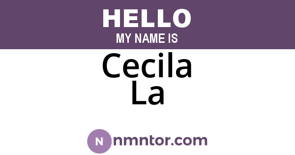 Cecila La