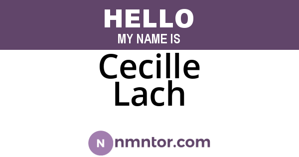 Cecille Lach