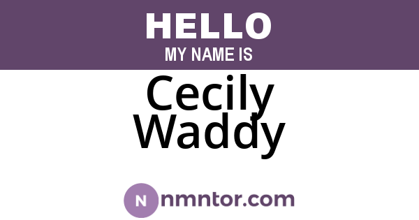 Cecily Waddy
