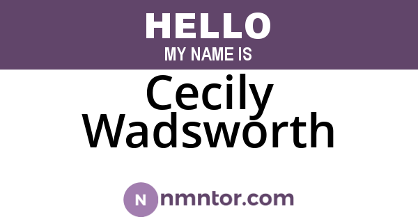 Cecily Wadsworth