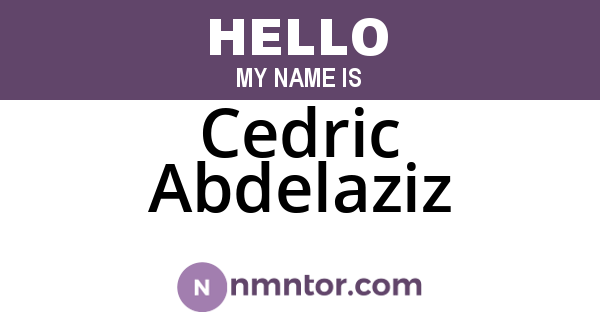 Cedric Abdelaziz