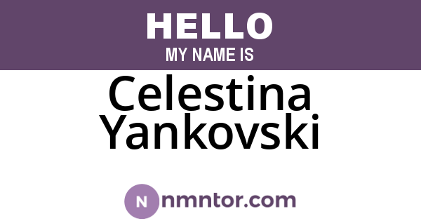 Celestina Yankovski