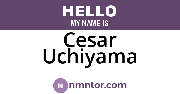Cesar Uchiyama