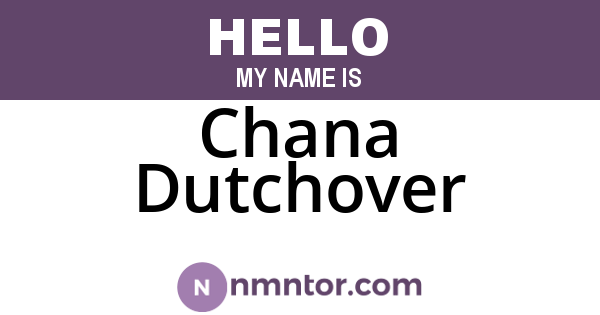 Chana Dutchover
