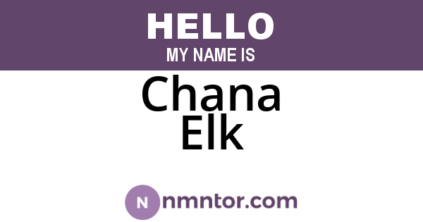 Chana Elk