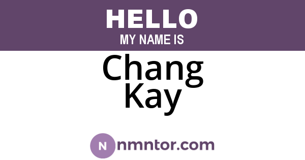 Chang Kay