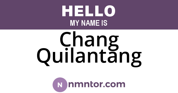Chang Quilantang