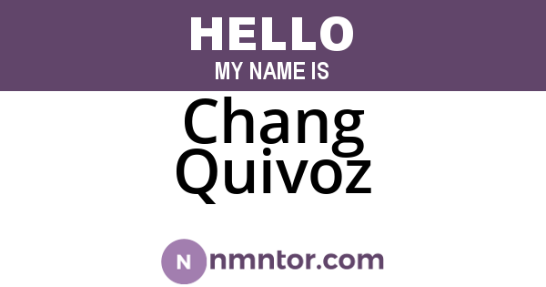 Chang Quivoz