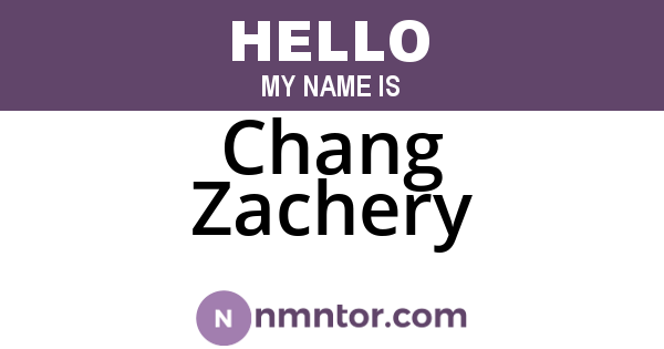 Chang Zachery