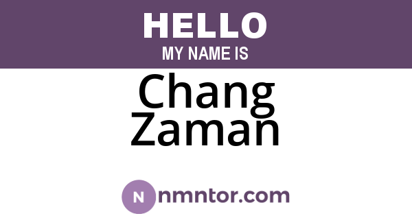 Chang Zaman