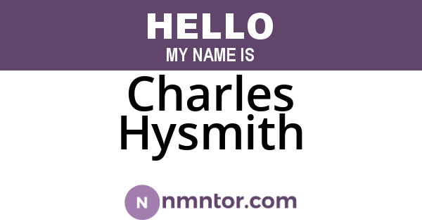 Charles Hysmith