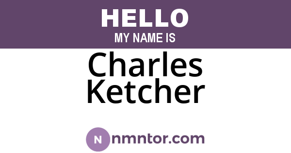 Charles Ketcher
