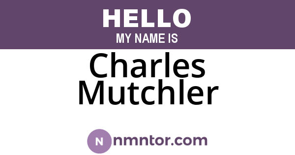 Charles Mutchler