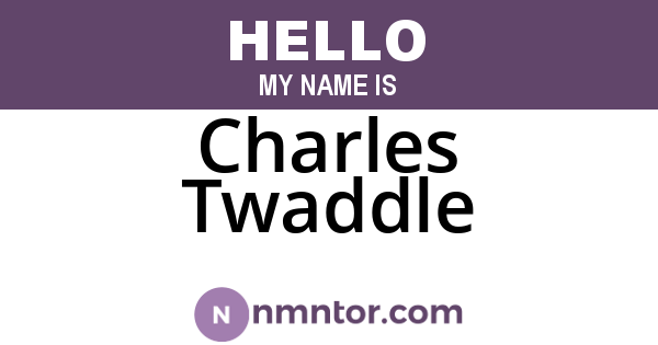 Charles Twaddle