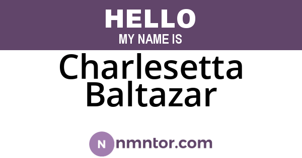 Charlesetta Baltazar