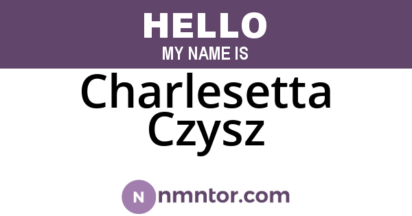 Charlesetta Czysz