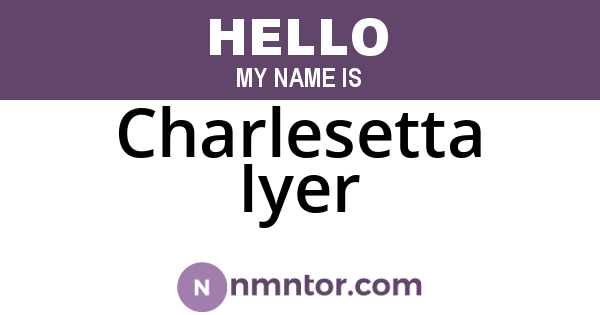 Charlesetta Iyer