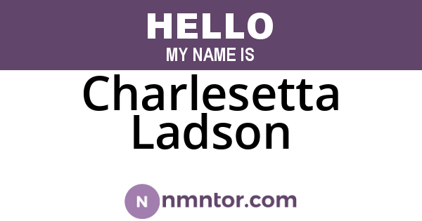 Charlesetta Ladson