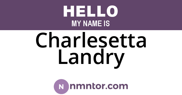 Charlesetta Landry