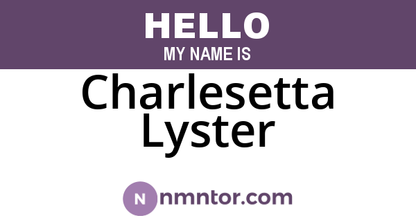 Charlesetta Lyster