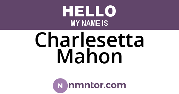 Charlesetta Mahon