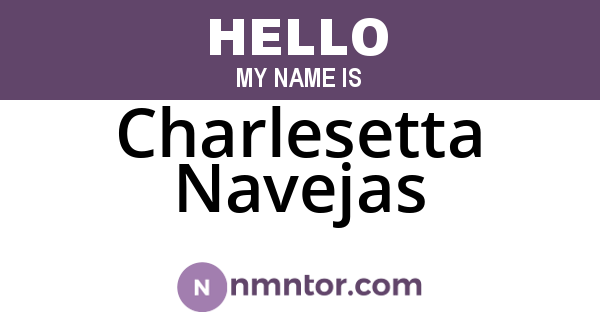 Charlesetta Navejas