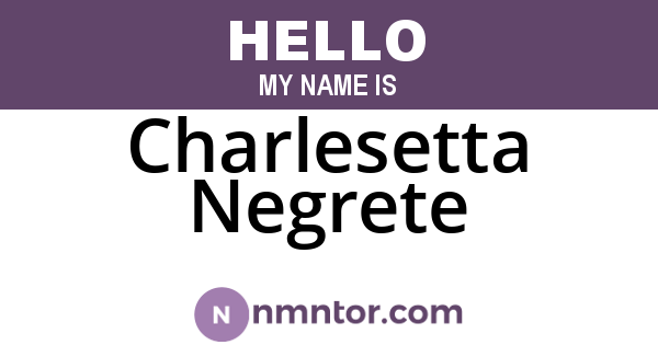 Charlesetta Negrete