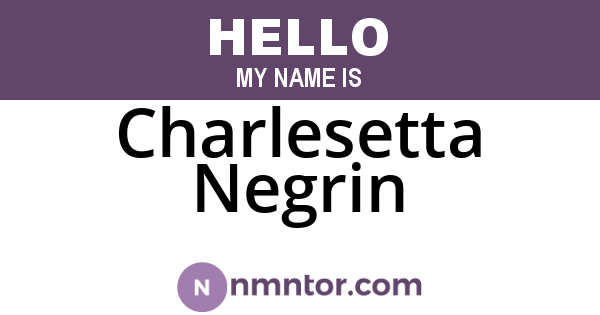 Charlesetta Negrin